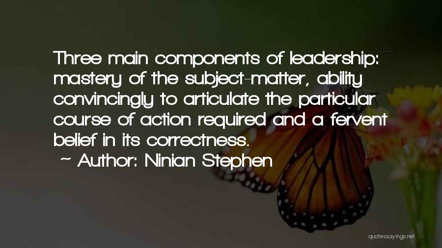 Action And Belief Quotes By Ninian Stephen