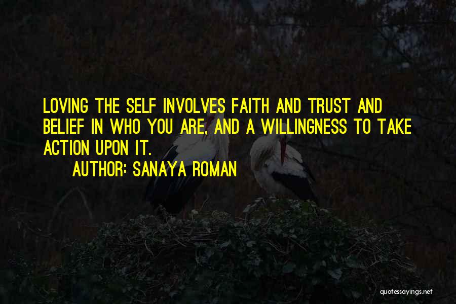 Action And Belief Quotes By Sanaya Roman