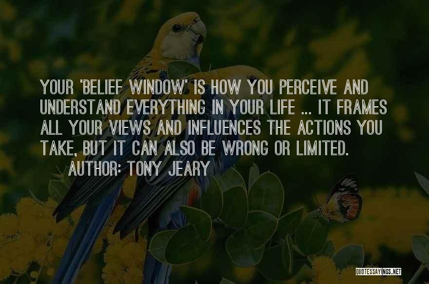 Action And Belief Quotes By Tony Jeary