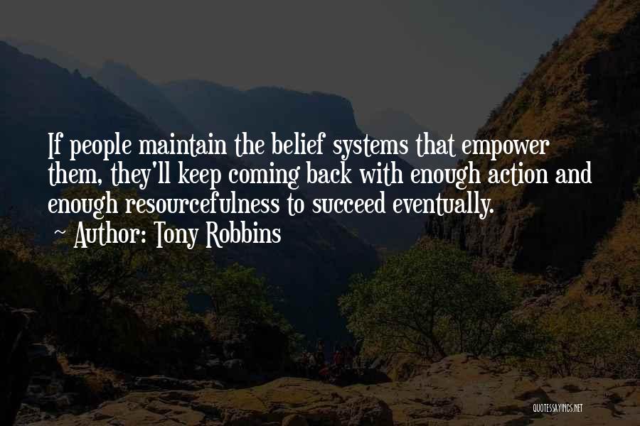 Action And Belief Quotes By Tony Robbins