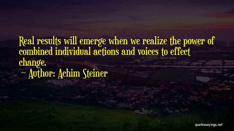 Action And Change Quotes By Achim Steiner