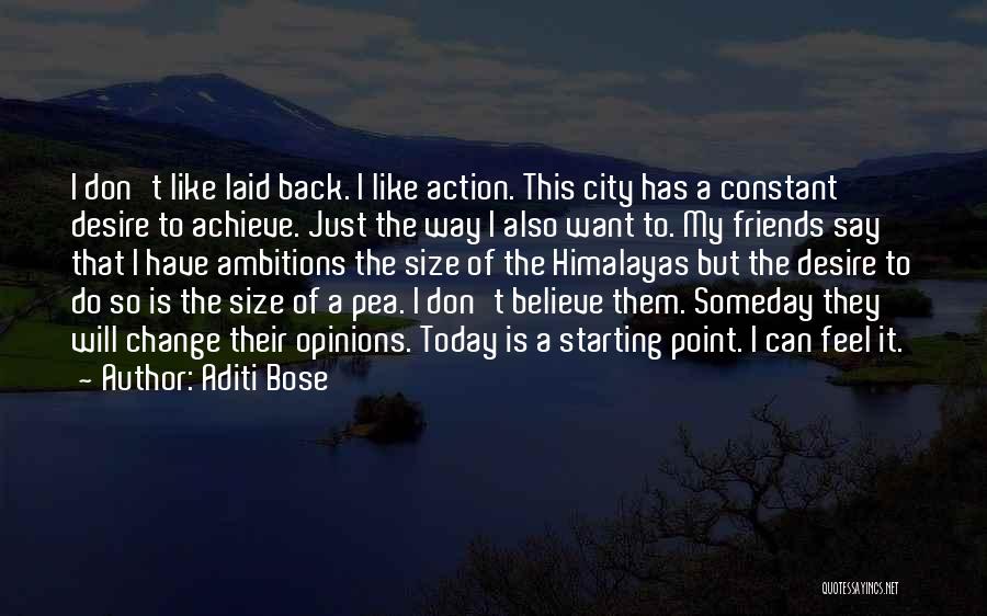 Action And Change Quotes By Aditi Bose