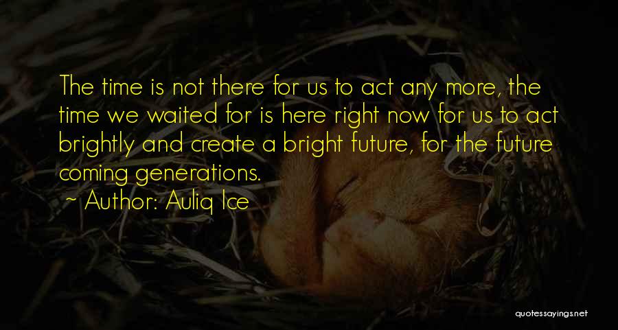 Action And Change Quotes By Auliq Ice