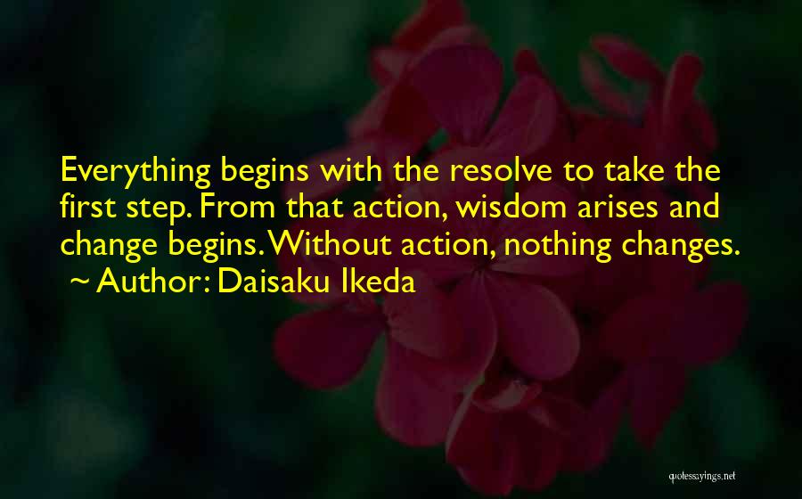 Action And Change Quotes By Daisaku Ikeda