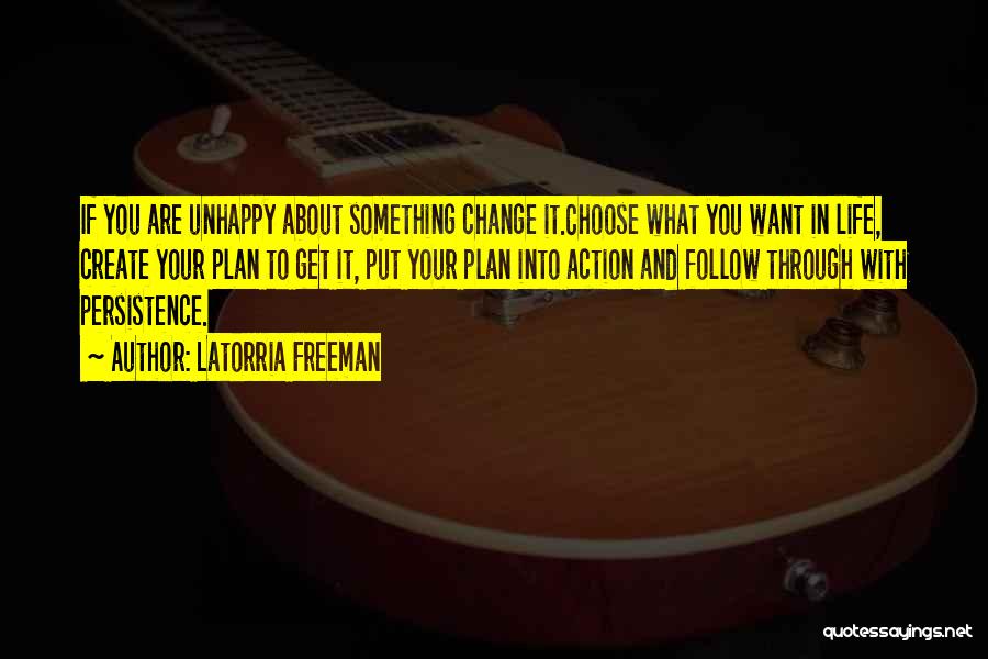 Action And Change Quotes By Latorria Freeman