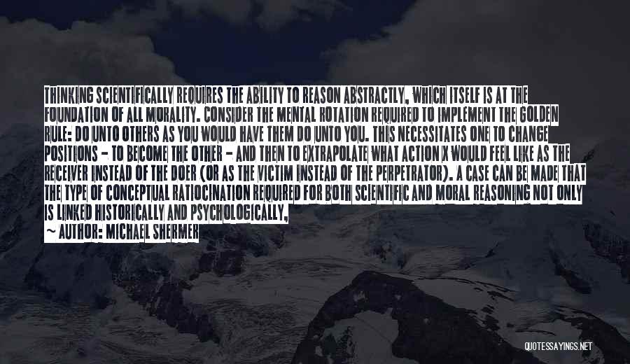 Action And Change Quotes By Michael Shermer