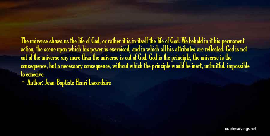 Action And Consequence Quotes By Jean-Baptiste Henri Lacordaire