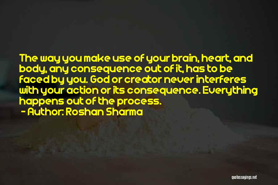 Action And Consequence Quotes By Roshan Sharma