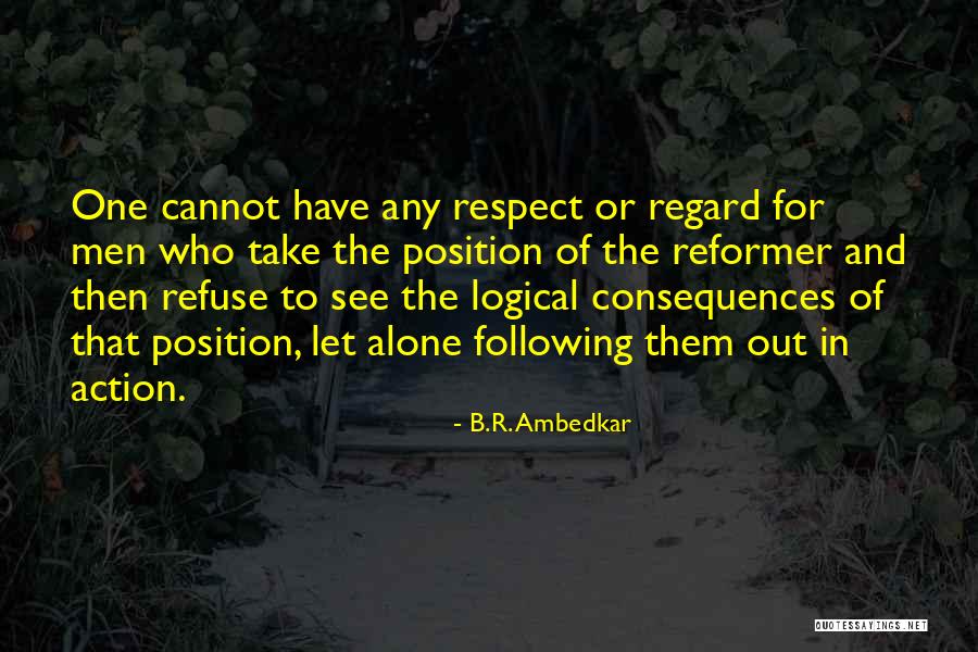 Action And Consequences Quotes By B.R. Ambedkar Action And Consequences Quotes By B.R. Ambedkar