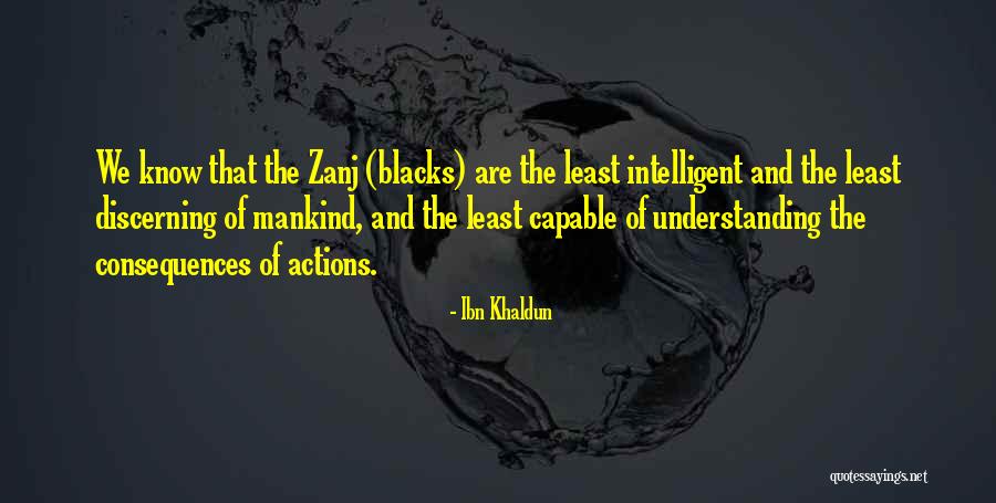 Action And Consequences Quotes By Ibn Khaldun Action And Consequences Quotes By Ibn Khaldun