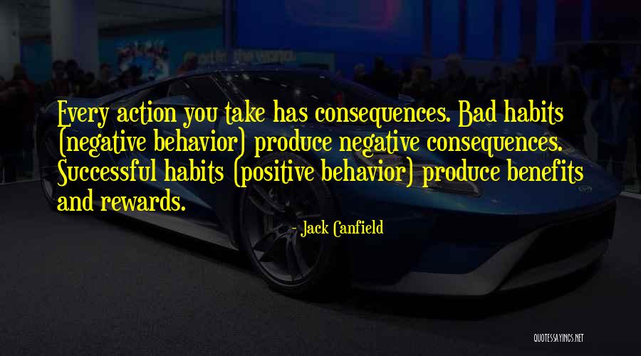Action And Consequences Quotes By Jack Canfield Action And Consequences Quotes By Jack Canfield