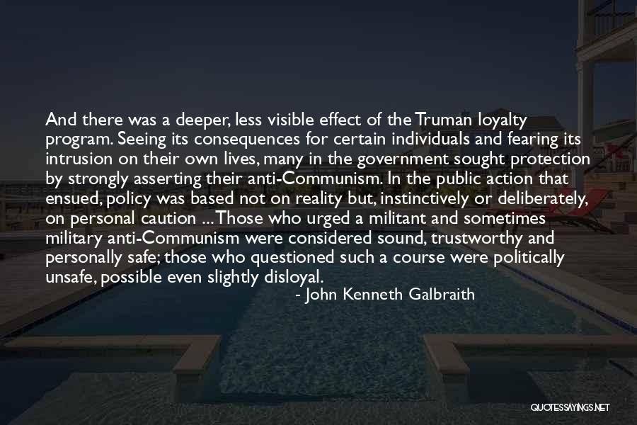 Action And Consequences Quotes By John Kenneth Galbraith Action And Consequences Quotes By John Kenneth Galbraith