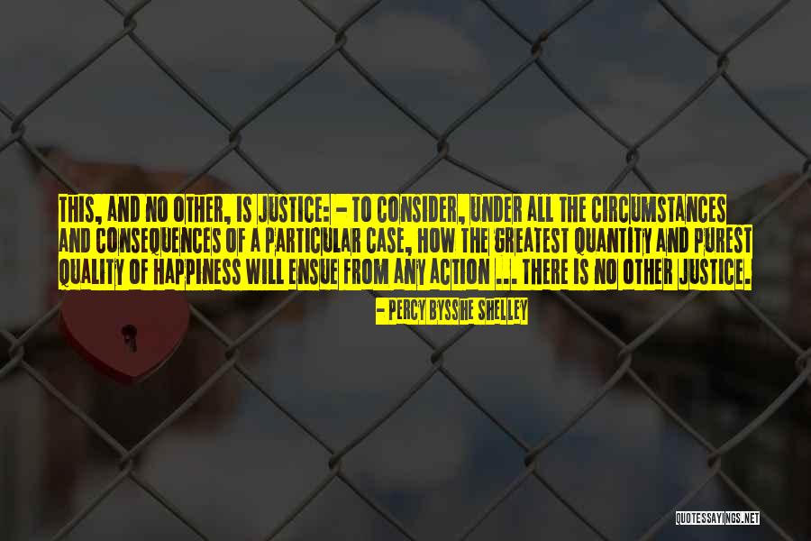 Action And Consequences Quotes By Percy Bysshe Shelley Action And Consequences Quotes By Percy Bysshe Shelley