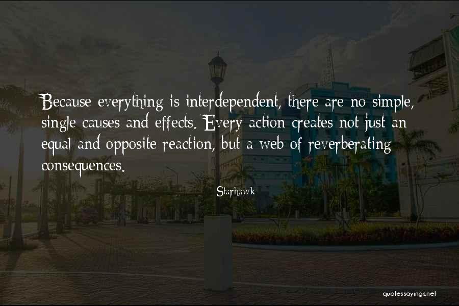 Action And Consequences Quotes By Starhawk Action And Consequences Quotes By Starhawk