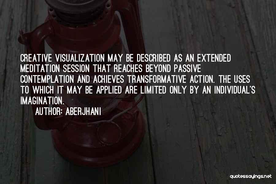 Action And Contemplation Quotes By Aberjhani