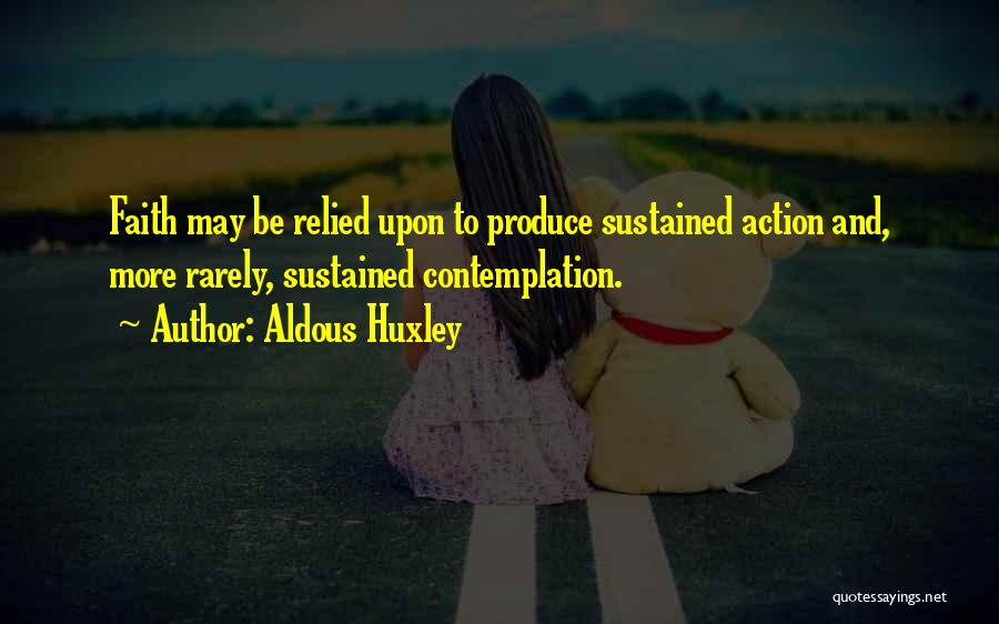 Action And Contemplation Quotes By Aldous Huxley