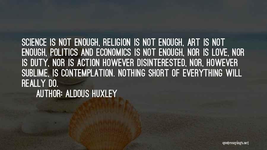 Action And Contemplation Quotes By Aldous Huxley