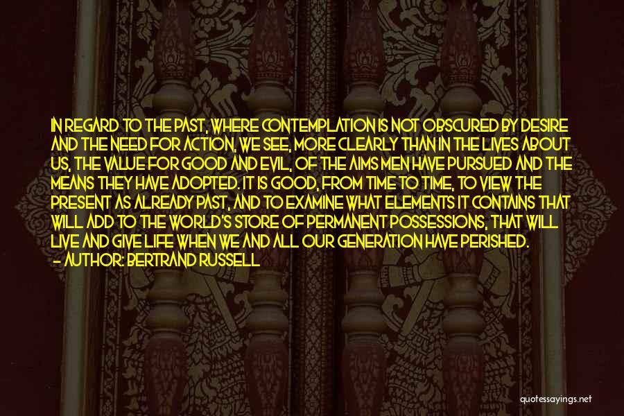 Action And Contemplation Quotes By Bertrand Russell