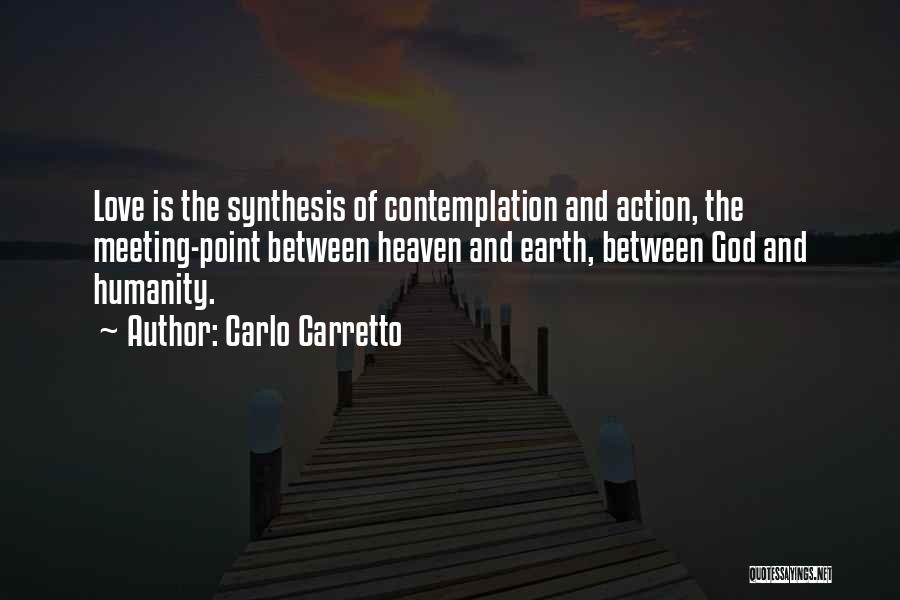 Action And Contemplation Quotes By Carlo Carretto