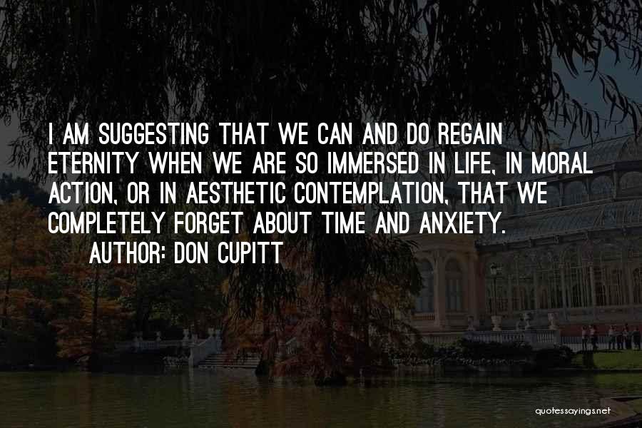 Action And Contemplation Quotes By Don Cupitt