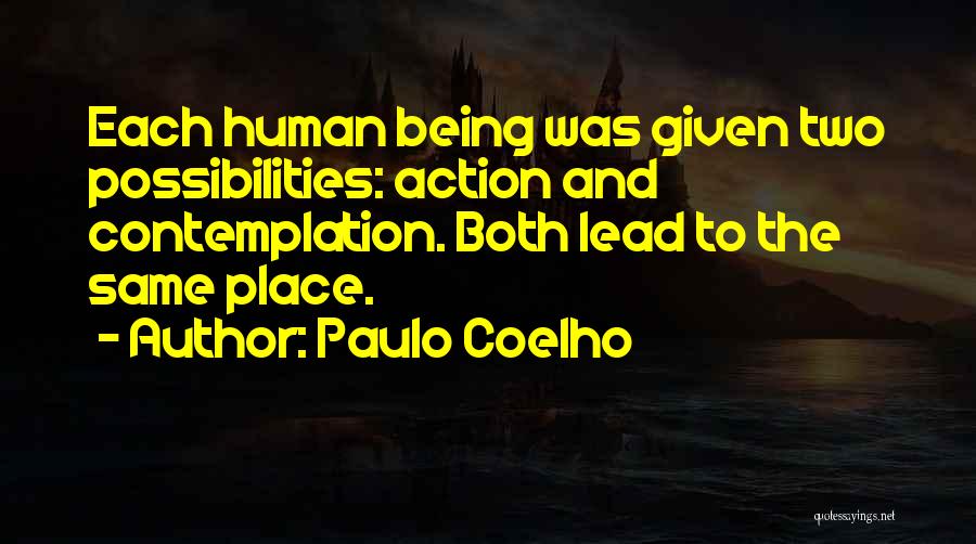 Action And Contemplation Quotes By Paulo Coelho