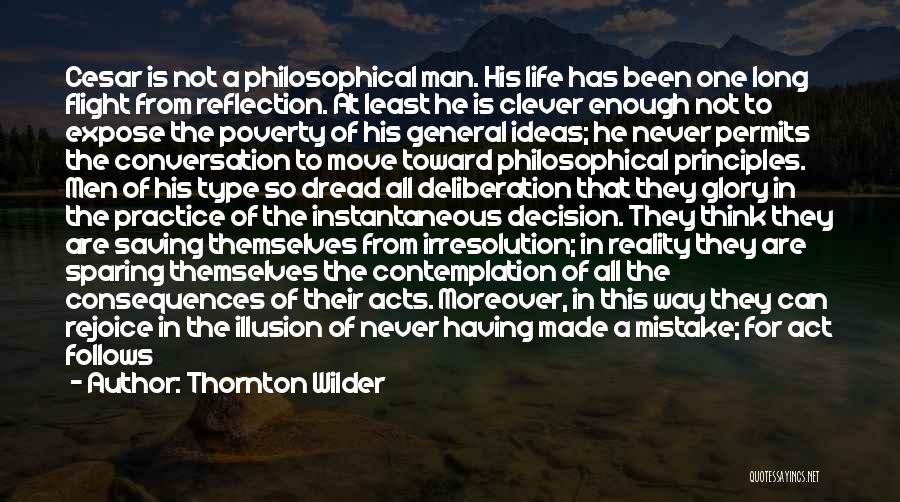 Action And Contemplation Quotes By Thornton Wilder