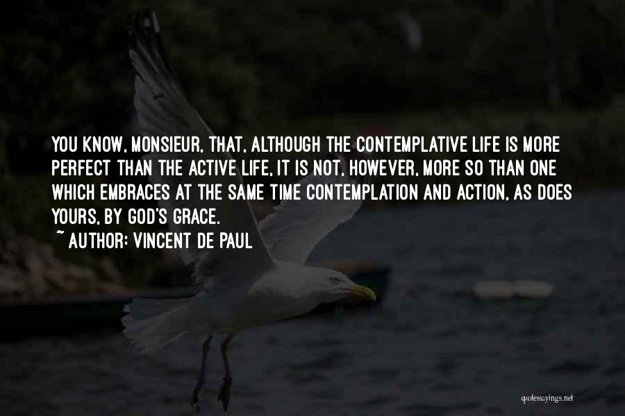 Action And Contemplation Quotes By Vincent De Paul