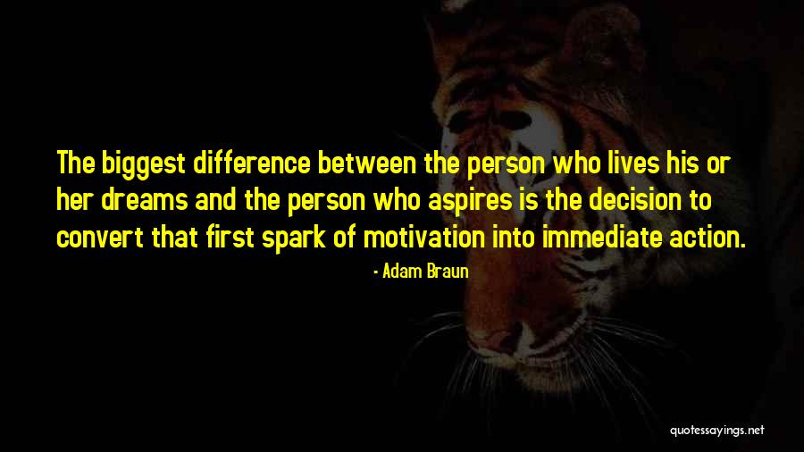 Action And Decision Quotes By Adam Braun Action And Decision Quotes By Adam Braun