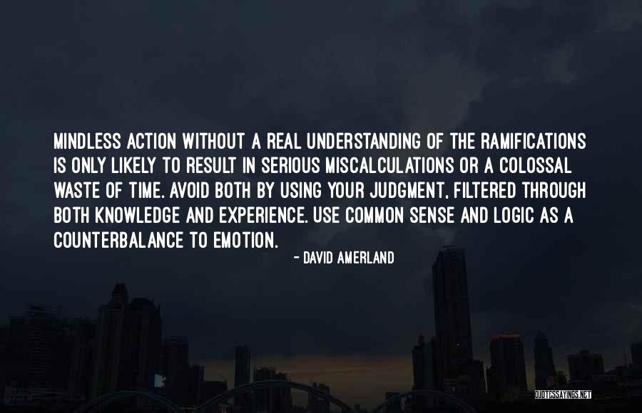 Action And Decision Quotes By David Amerland Action And Decision Quotes By David Amerland