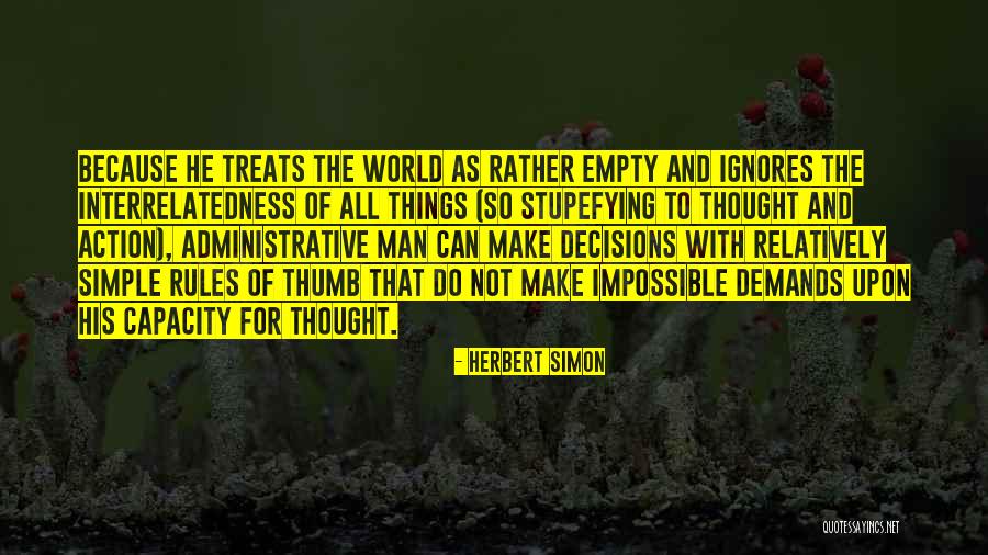 Action And Decision Quotes By Herbert Simon Action And Decision Quotes By Herbert Simon