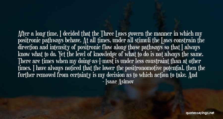 Action And Decision Quotes By Isaac Asimov Action And Decision Quotes By Isaac Asimov