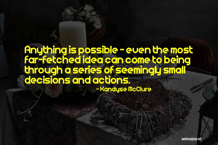 Action And Decision Quotes By Kandyse McClure Action And Decision Quotes By Kandyse McClure