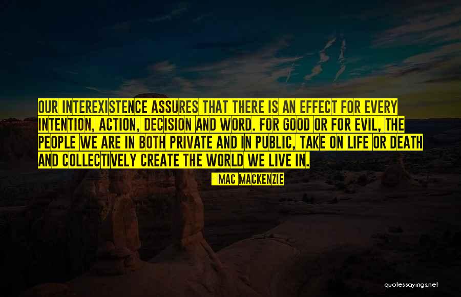 Action And Decision Quotes By Mac MacKenzie Action And Decision Quotes By Mac MacKenzie