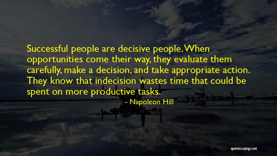 Action And Decision Quotes By Napoleon Hill Action And Decision Quotes By Napoleon Hill
