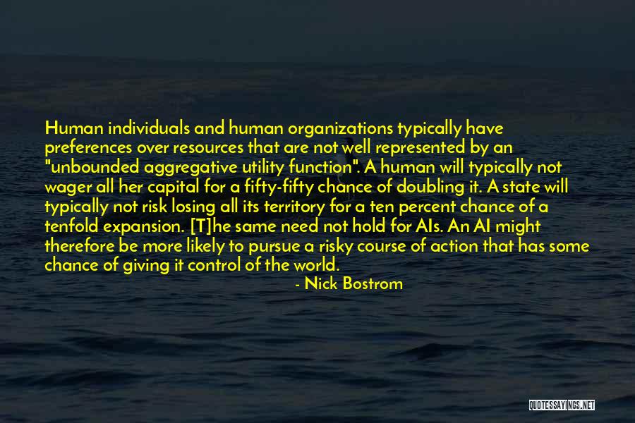 Action And Decision Quotes By Nick Bostrom Action And Decision Quotes By Nick Bostrom