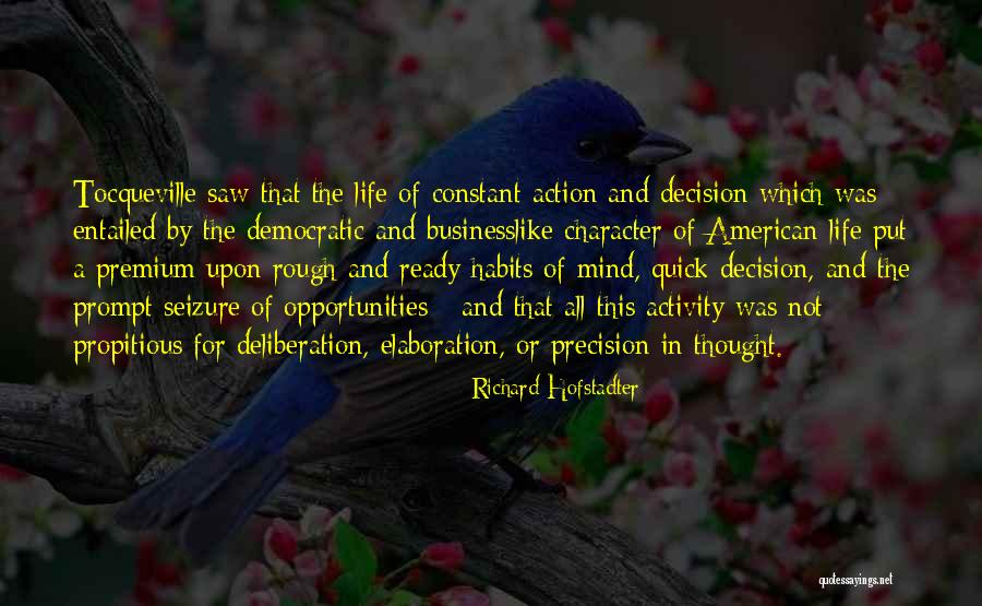 Action And Decision Quotes By Richard Hofstadter Action And Decision Quotes By Richard Hofstadter