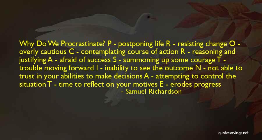 Action And Decision Quotes By Samuel Richardson Action And Decision Quotes By Samuel Richardson