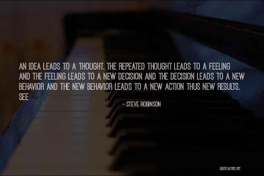 Action And Decision Quotes By Steve Robinson Action And Decision Quotes By Steve Robinson