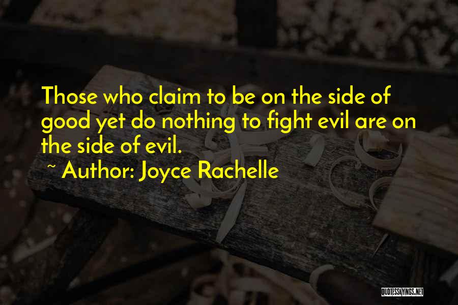 Action And Inaction Quotes By Joyce Rachelle