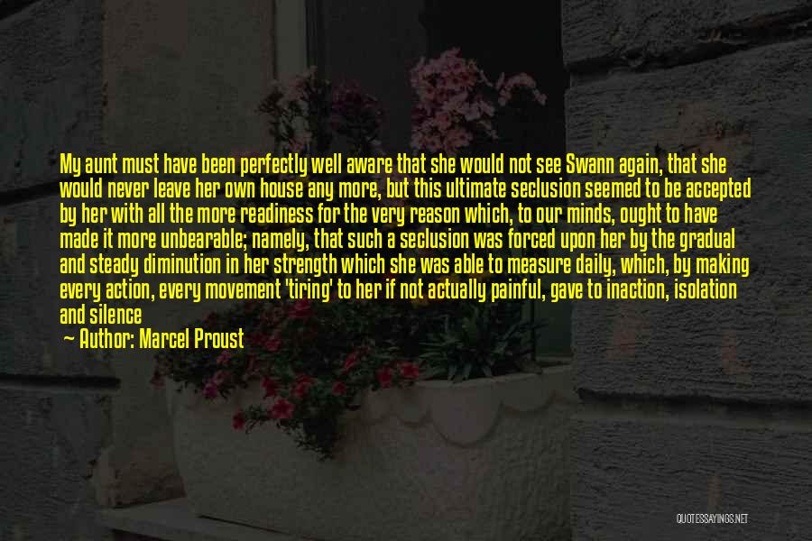 Action And Inaction Quotes By Marcel Proust