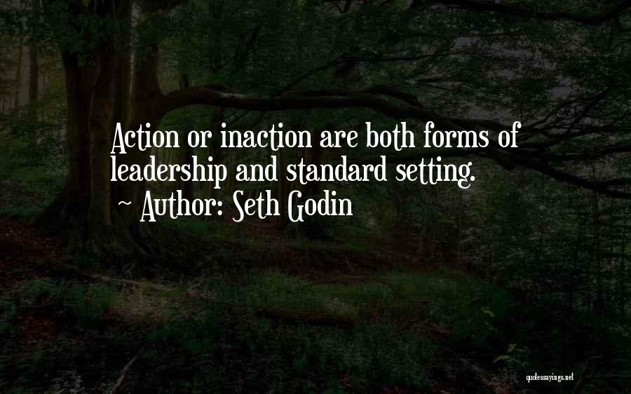 Action And Inaction Quotes By Seth Godin