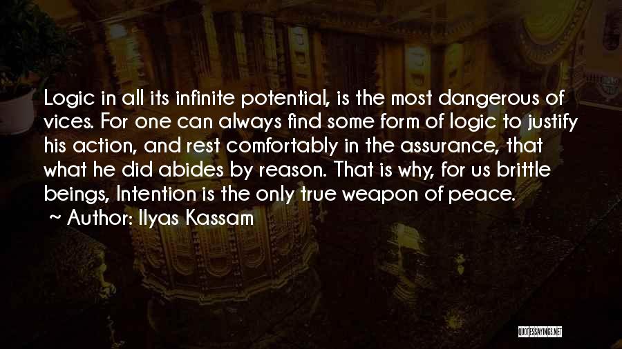 Action And Intention Quotes By Ilyas Kassam