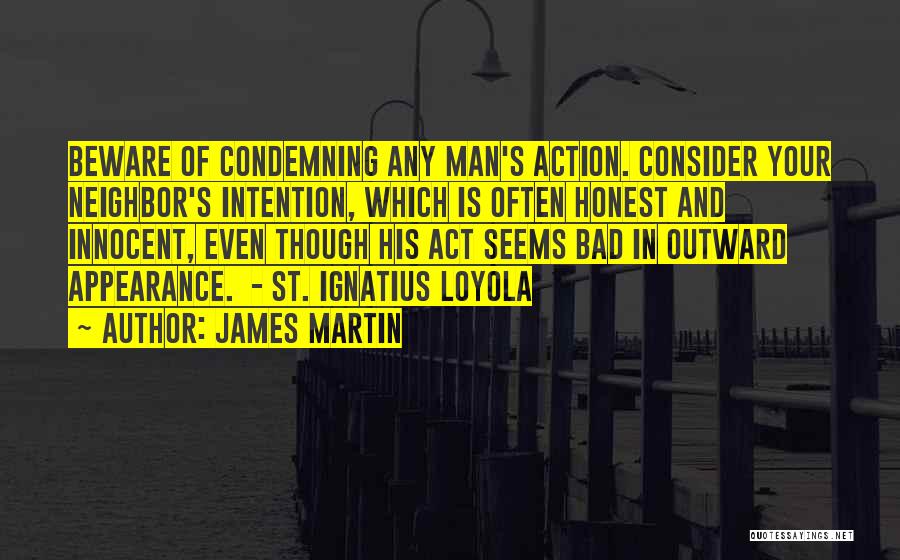 Action And Intention Quotes By James Martin