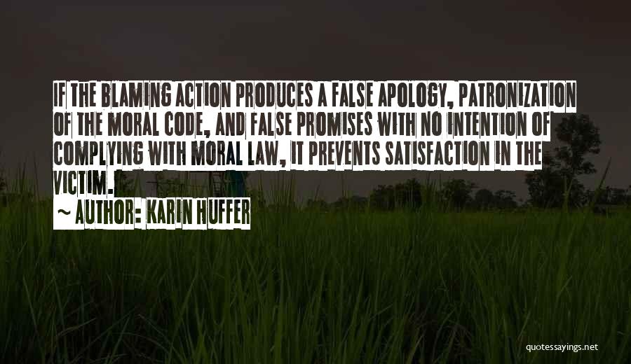 Action And Intention Quotes By Karin Huffer