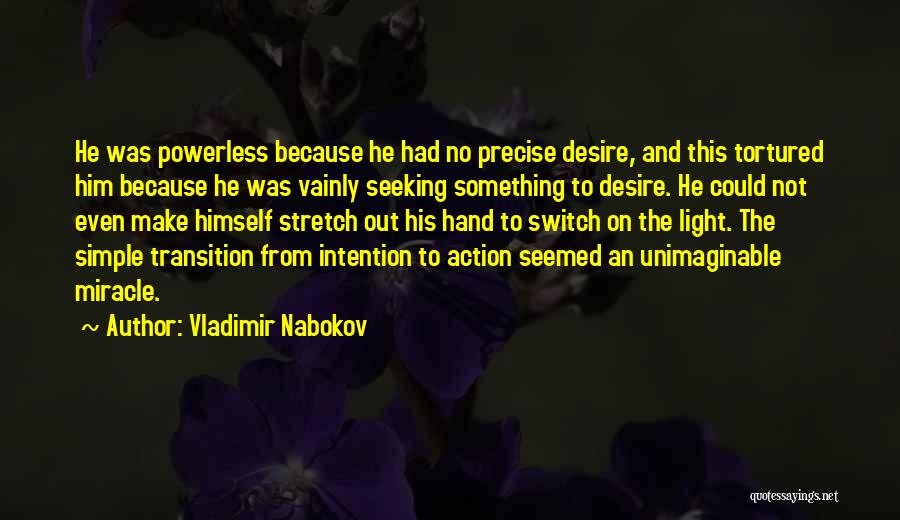 Action And Intention Quotes By Vladimir Nabokov