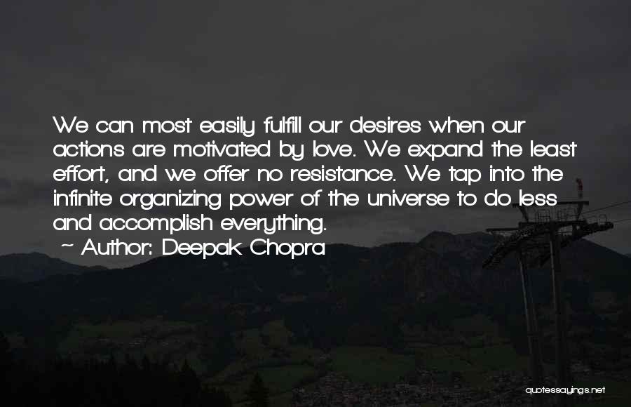 Action And Love Quotes By Deepak Chopra