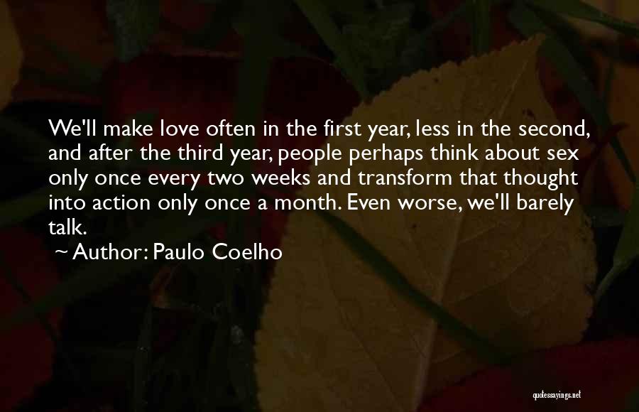 Action And Love Quotes By Paulo Coelho