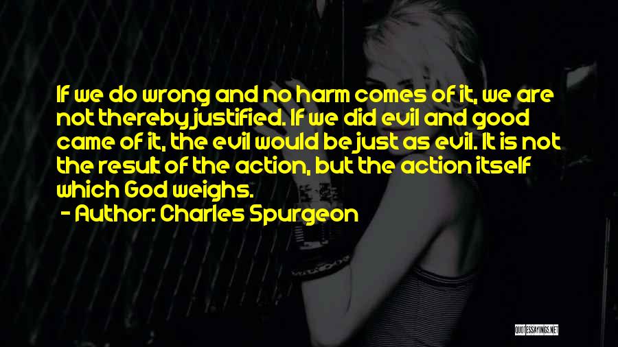 Action And Result Quotes By Charles Spurgeon