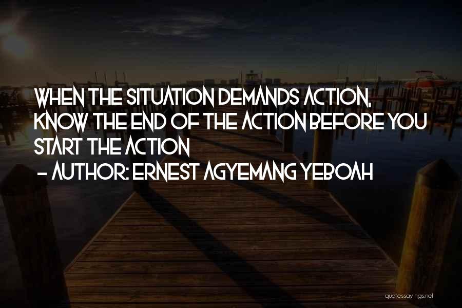 Action And Result Quotes By Ernest Agyemang Yeboah