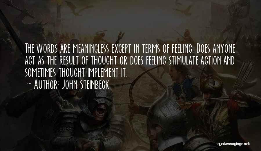 Action And Result Quotes By John Steinbeck